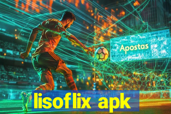 lisoflix apk
